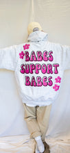 Load image into Gallery viewer, Babes Support Hoodie
